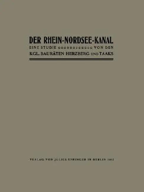 Der Rhein-Nordsee-Kanal (English, Herzberg Herzberg)