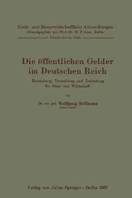 Die Öffentlichen Gelder Im Deutschen Reich (English, Wolfgang Hoffmann)