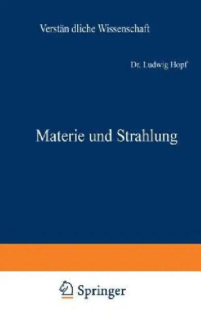 Materie Und Strahlung (English, Ludwig Hopf)