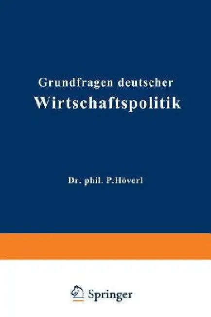 Grundfragen Deutscher Wirtschaftspolitik (English, Paul Hövel)