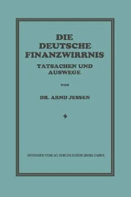 Die Deutsche Finanzwirrnis (English, Arnd Jessen)