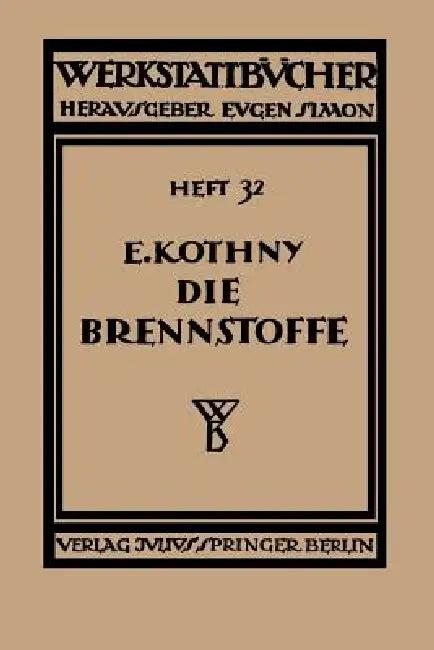 Die Brennstoffe (English, Erdmann Kothny)