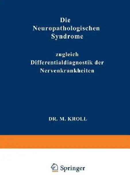 Die Neuropathologischen Syndrome (English, M. Kroll)