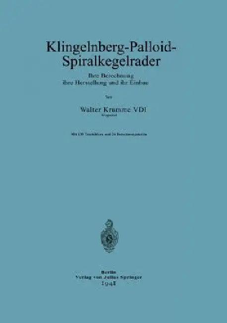 Klingelnberg-Palloid-Spiralkegelräder (English, Walter Krumme)