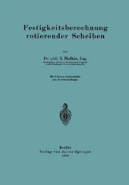 Festigkeitsberechnung Rotierender Scheiben (English, I. Malkin)