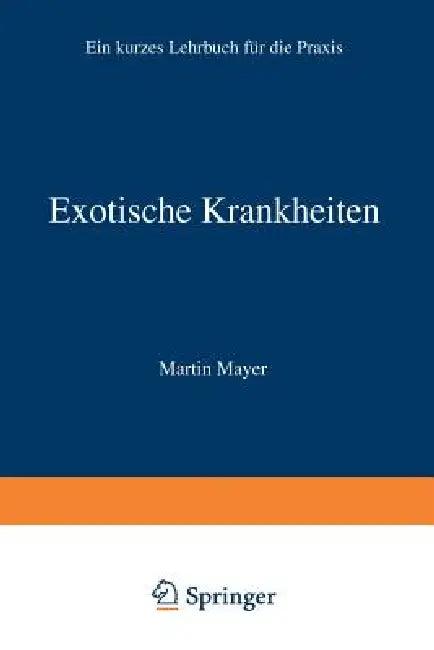 Exotische Krankheiten (English, Martin Mayer)