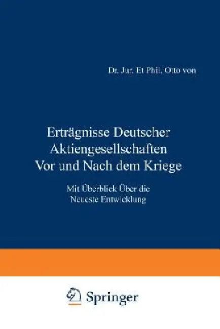 Erträgnisse Deutscher Aktiengesellschaften VOR Und Nach Dem Kriege (English, Otto Von Mering)