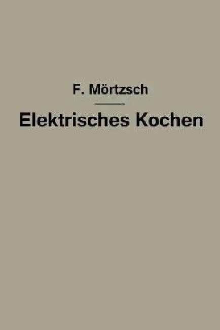 Elektrisches Kochen (English, Fr Mörtzsch)