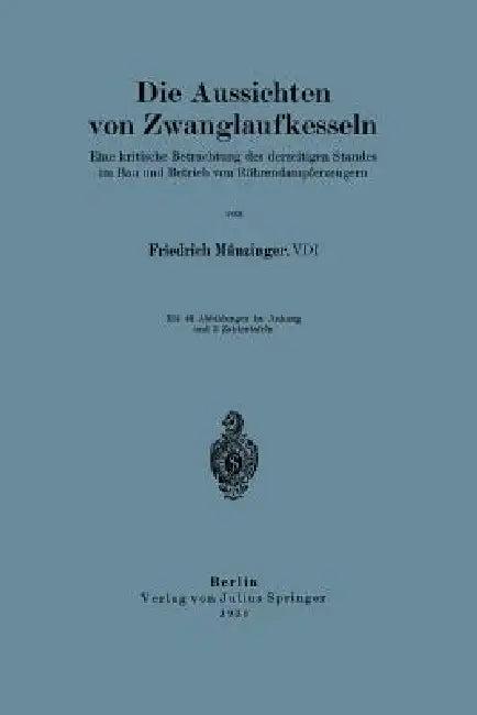 Die Aussichten Von Zwanglaufkesseln (English, Friedrich Münzinger)