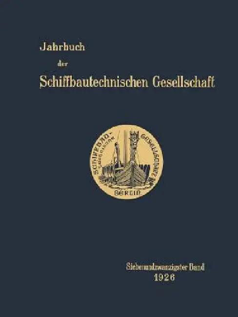 Jahrbuch Der Schiffbautechnischen Gesellschaft (English, Kenneth A. Loparo)