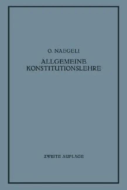 Allgemeine Konstitutionslehre (English, O. Naegeli)