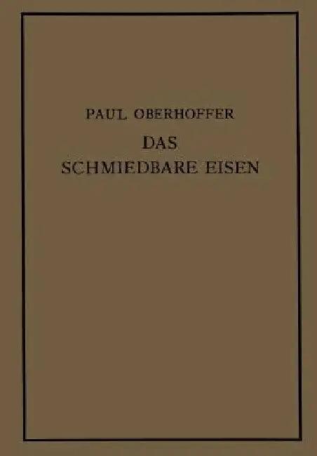 Das Schmiedbare Eisen (English, Paul Oberhoffer)