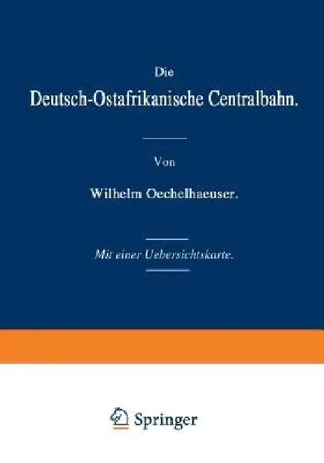 Die Deutsch-Ostafrikanische Centralbahn (English, Wilhelm Oechelhaeuser)