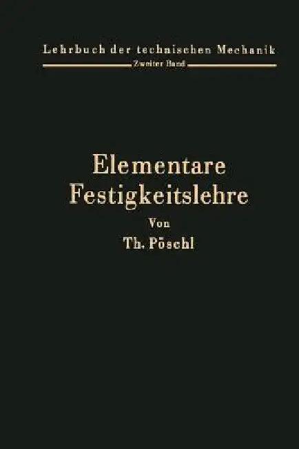 Elementare Festigkeitslehre (English, Theodor Pöschl)
