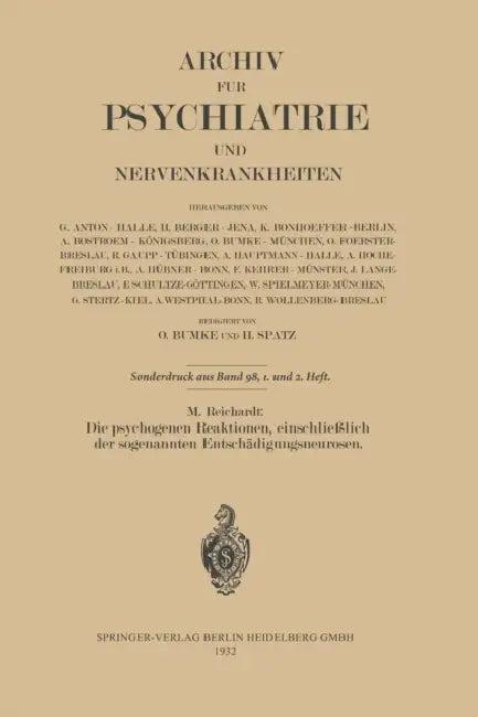 Die Psychogenen Reaktionen, Einschließlich Der Sogenannten Entschädigungsneurosen (English, M. Reichardt)