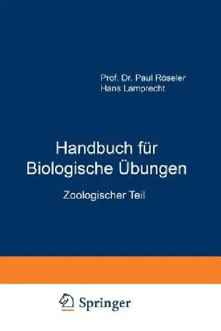 Handbuch Für Biologische Übungen (English, Hans Röseler)