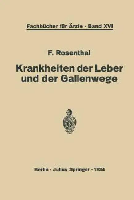 Krankheiten Der Leber Und Der Gallenwege (English, F. Rosenthal)