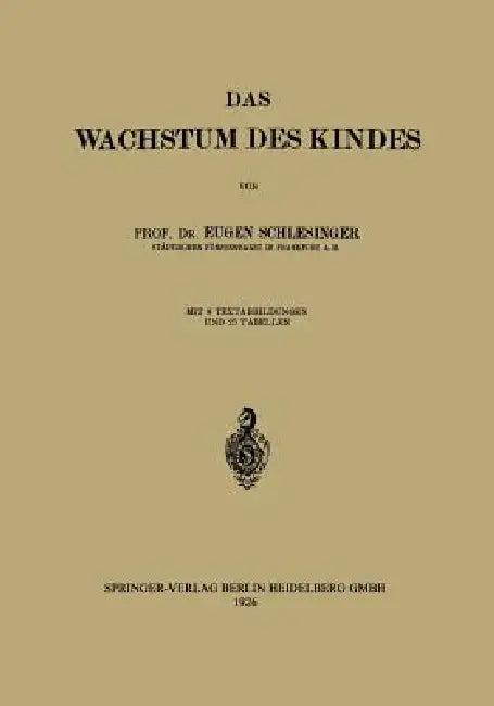 Das Wachstum Des Kindes (English, Eugen Schlesinger)