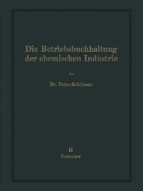 Die Betriebsbuchhaltung Der Chemischen Industrie (English, Na Schlösser)