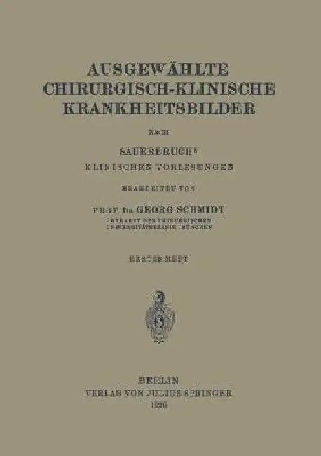 Ausgewählte Chirurgisch-Klinische Krankheitsbilder (English, Georg Schmidt)