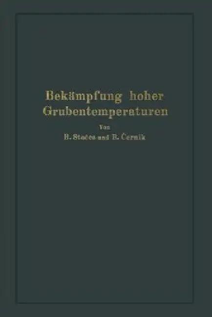 Bekämpfung Hoher Grubentemperaturen (English, B. Stoeces)