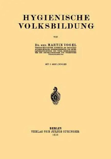 Hygienische Volksbildung (English, Martinl Voge)