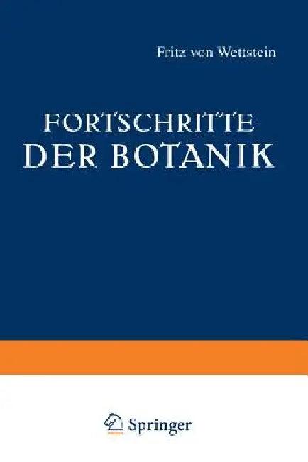 Fortschritte Der Botanik (English, Fritz Von Wettstein)