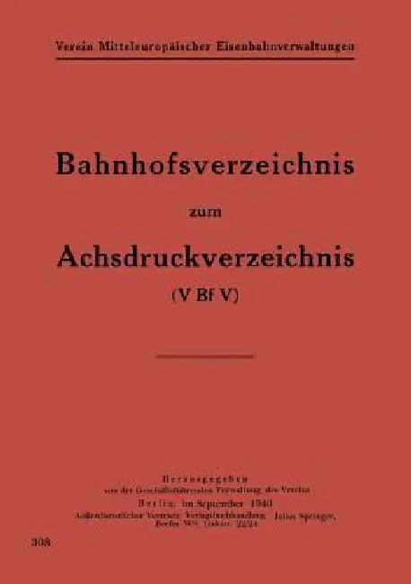 Bahnhofsverzeichnis Zum Achsdruckverzeichnis (English, Na Geschäftsfhrd Verwaltung Des Verein)