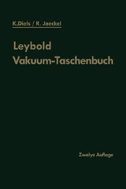 Leybold Vakuum-Taschenbuch (English, Kurt Diels | Rudolf Jaeckel)