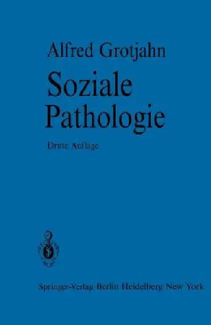 Soziale Pathologie (English, A. Grotjahn | C. Hamburger | R. Lewinson)