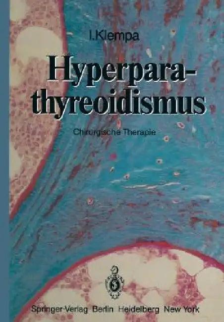 Hyperparathyreoidismus (English, I. Klempa | P. Röttger | M. Schneider)