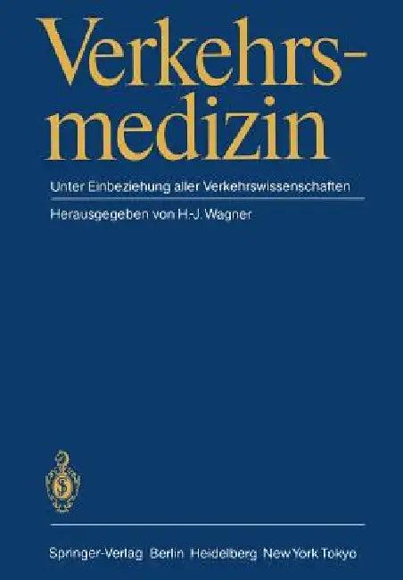 Verkehrsmedizin (English, H. -J Wagner)