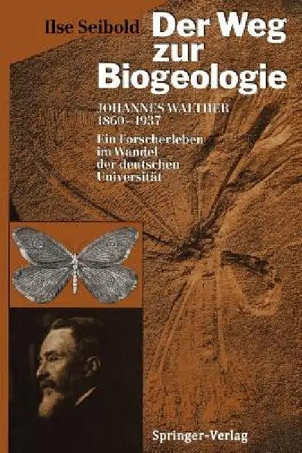 Der Weg Zur Biogeologie (English, Ilse Seibold)