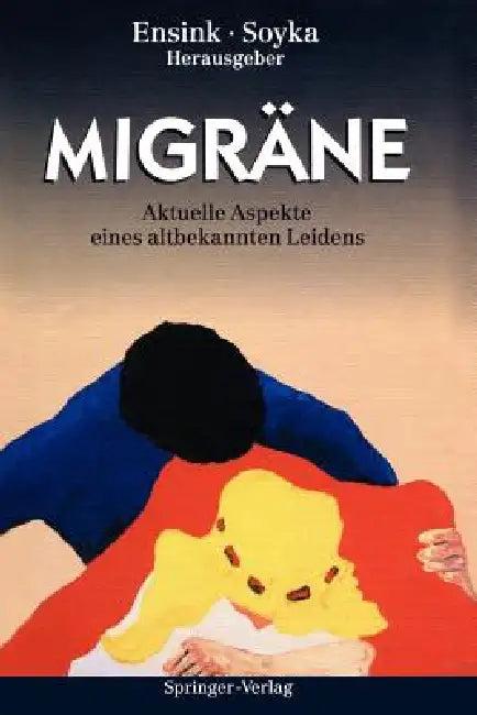 Migräne (English, Franz B. M. Ensink | M. T. Bautz | Dieter Soyka)