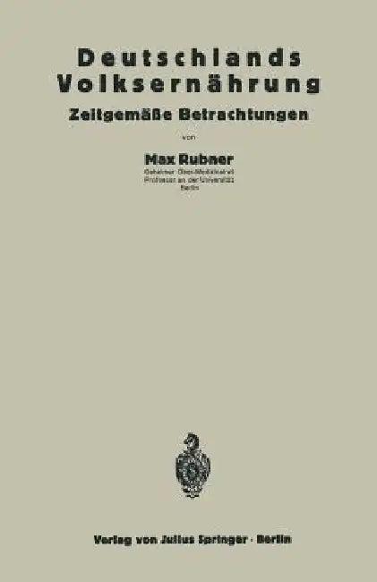 Deutschlands Volksernährung (English, Max Rubner | Na Reichsaussch Ernährungsforschung)