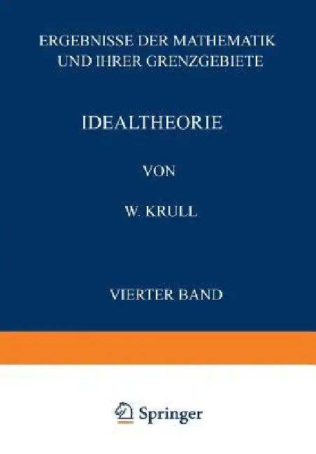 Idealtheorie (English, W. Krull | Na Schriftltg Zentralbl Mathematik)