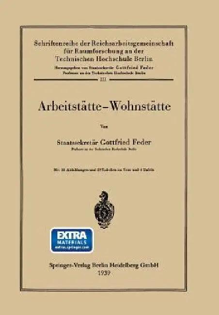 Arbeitstätte -- Wohnstätte (English, Gottfried Feder | Gottfried Feder)