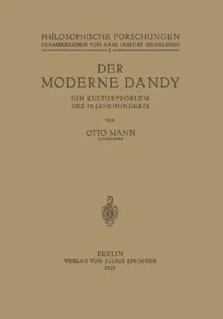 Der Moderne Dandy (English, Otto Mann | Karl Jaspers)
