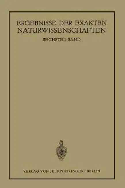 Ergebnisse Der Exakten Naturwissenschaften (English, Schriftleitung Der Naturwissenschaften)