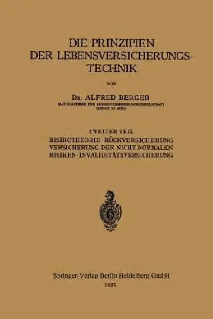 Die Prinzipien Der Lebensversicherungstechnik (English, Alfred Berger)