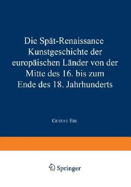 Die Spät-Renaissance (English, Gustav Ebe)