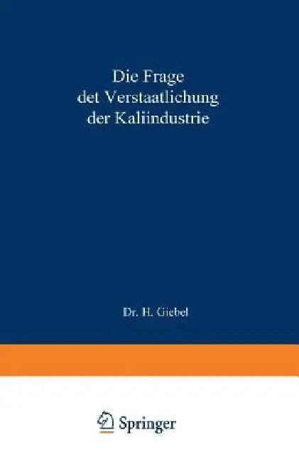 Die Frage Der Verstaatlichung Der Kaliindustrie (English, H. Giebel)