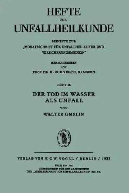 Der Tod Im Wasser ALS Unfall (English, Walter Gmelin)