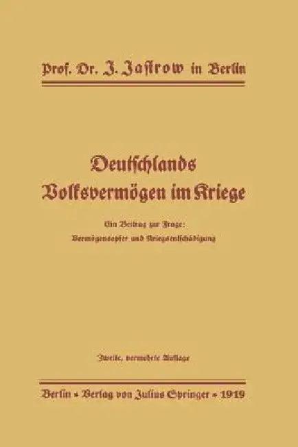 Deutschlands Volksvermögen Im Kriege (English, J. Jastrow)