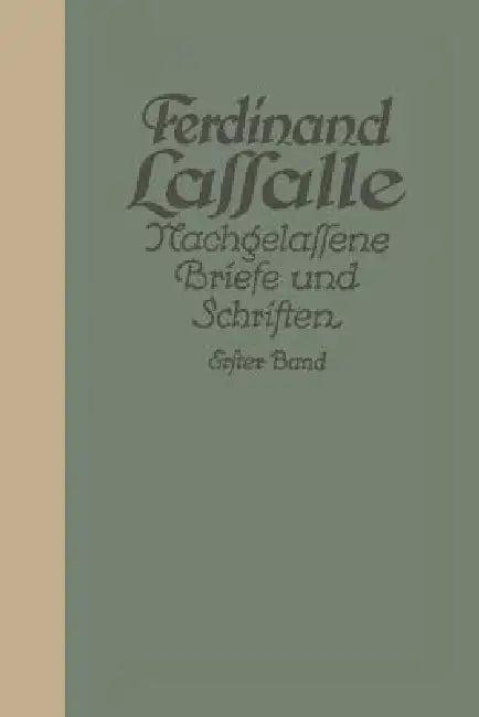 Briefe Von Und an Lassalle Bis 1848 (English, Gustav Mayer)