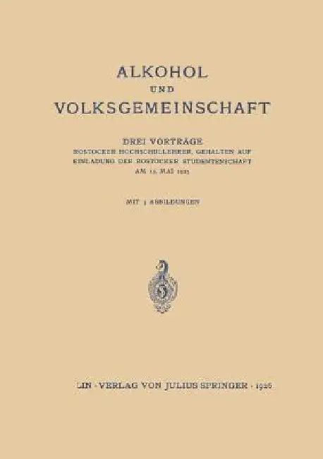 Alkohol Und Volksgemeinschaft (English, T. H. Von Wasielewski | M. Rosenfeld | Hans Winterstein)