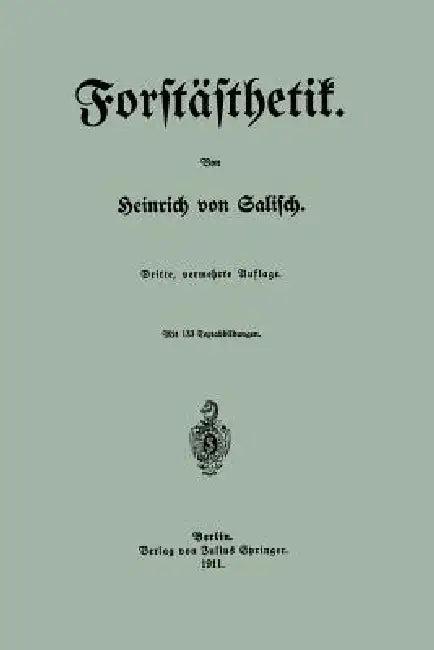 Forstästhetik (English, Heinrich Von Salisch)