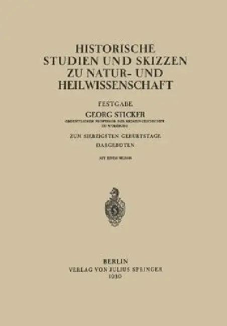 Historische Studien Und Skizzen Zu Natur- Und Heilwissenschaft (English, Georg Stricker)