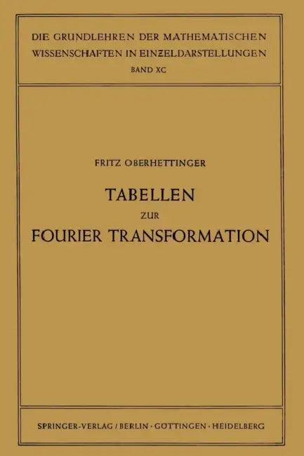 Tabellen Zur Fourier Transformation (English, Fritz Oberhettinger)
