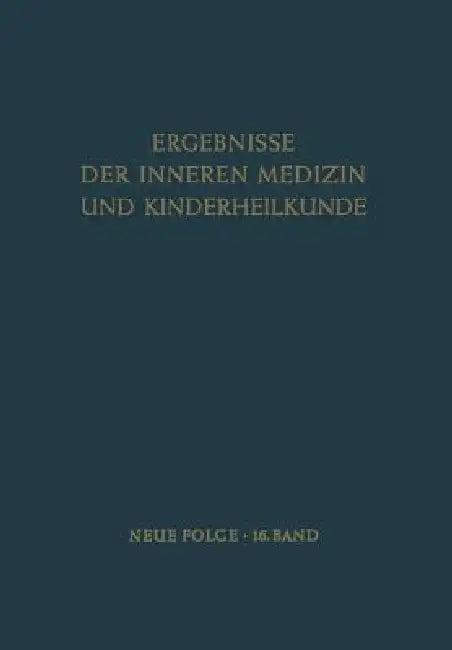 Ergebnisse Der Inneren Medizin Und Kinderheilkunde (English, Ludwig Heilmeyer | Rudolf Schoen | B. De Rudder)